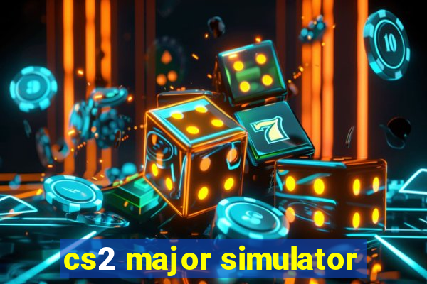 cs2 major simulator